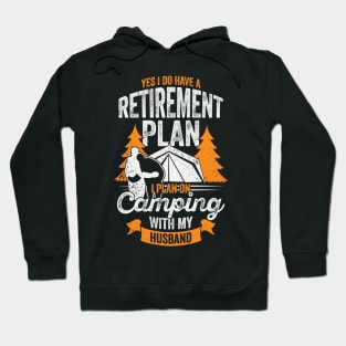 Retirement Plan Camping Couple Wife Gift Hoodie